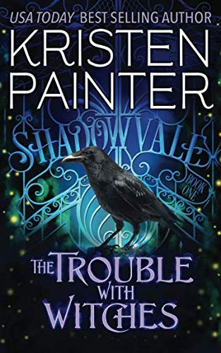 The Trouble With Witches (Shadowvale, Band 1)