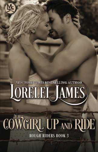 Cowgirl Up and Ride (Rough Riders, Band 3)