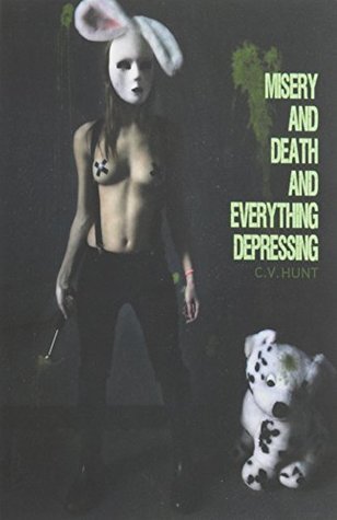Misery and Death and Everything Depressing