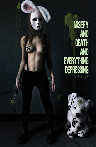 Misery and Death and Everything Depressing