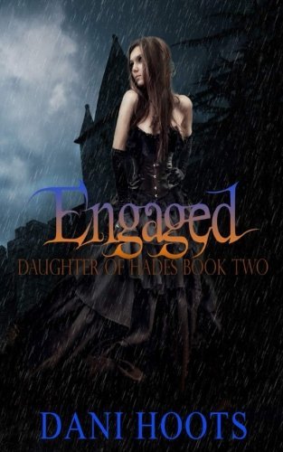 Engaged (Daughter of Hades, Band 2)