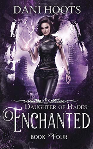 Enchanted (Daughter of Hades, Band 4)