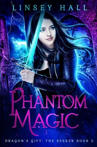 Phantom Magic (Dragon's Gift: The Seeker, Band 5)
