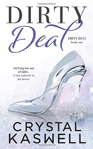 Dirty Deal (Dirty Rich, Band 1)