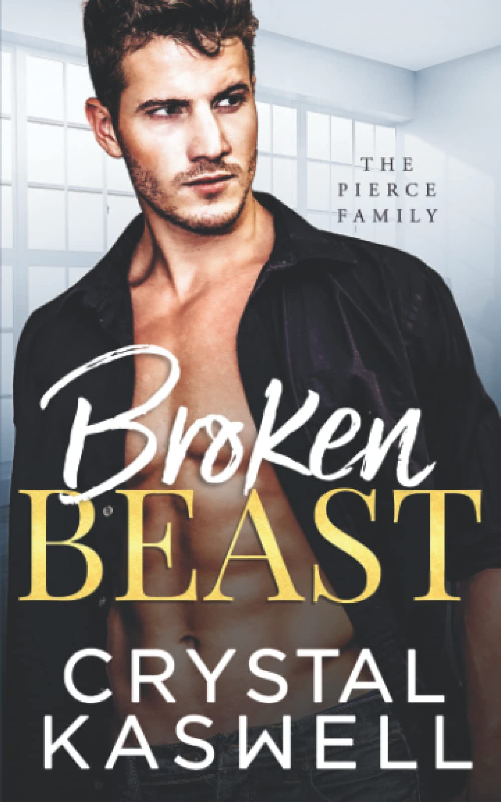 Broken Beast (The Pierce Family, Band 1)