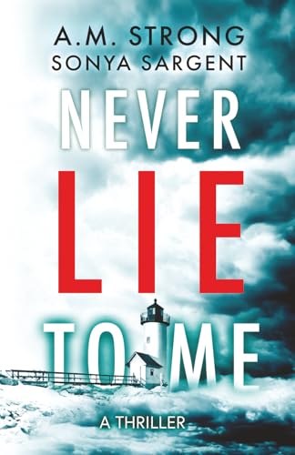 Never Lie To Me: A Patterson Blake FBI Mystery Prequel (Patterson Blake FBI Mystery Thrillers)
