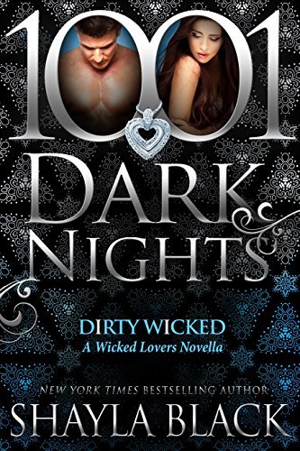 Dirty Wicked: A Wicked Lovers Novella