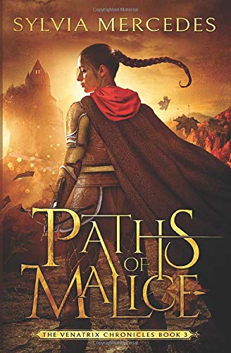 Paths of Malice (The Venatrix Chronicles, Band 3)
