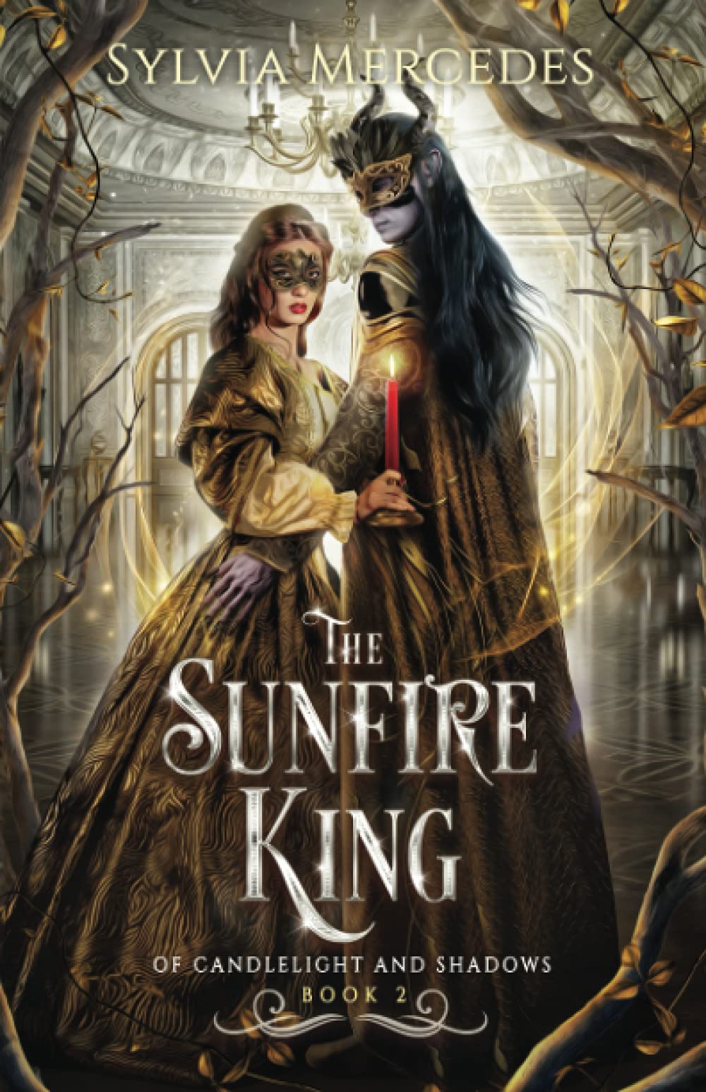 The Sunfire King (Of Candlelight and Shadows, Band 2)
