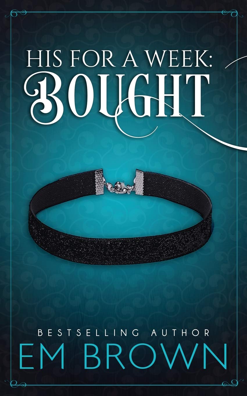 Bought (His for a Week, Band 1)