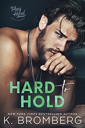 Hard to Hold (The Play Hard Series, Band 2)