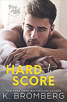 Hard to Score (The Play Hard Series, Band 3)