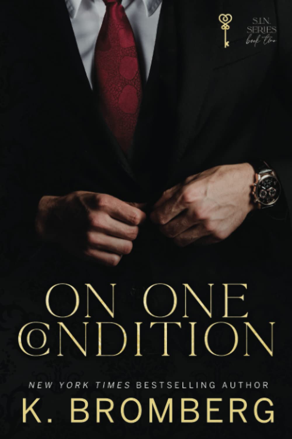 On One Condition: The S.I.N. Series