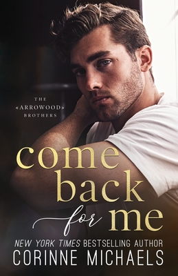 Come Back for Me (The Arrowood Brothers, Band 1)
