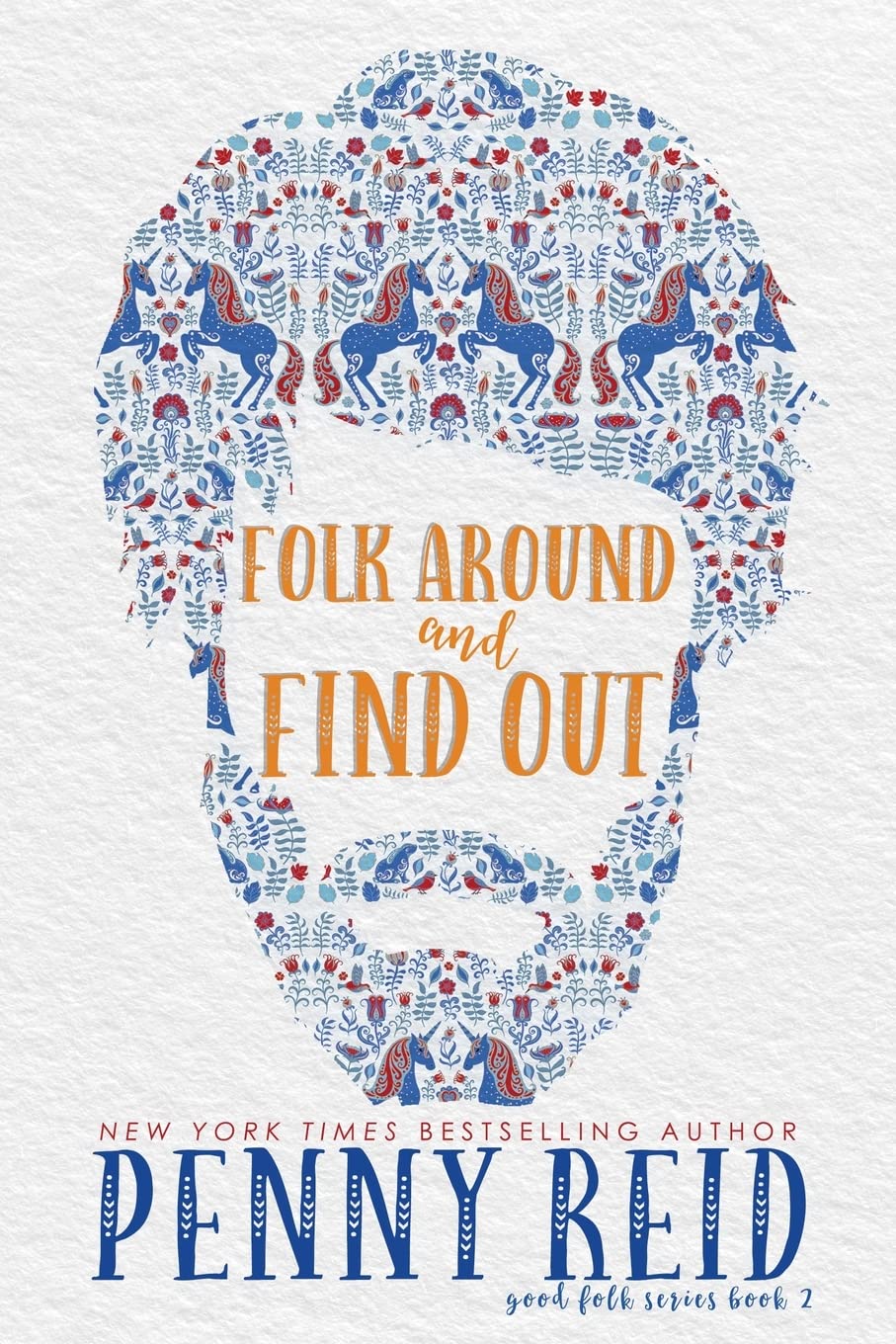 Folk Around and Find Out (Good Folk: Modern Folktales, Band 2)