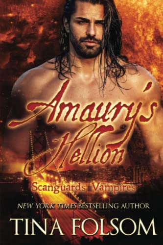 Amaury's Hellion (Scanguards Vampires #2)