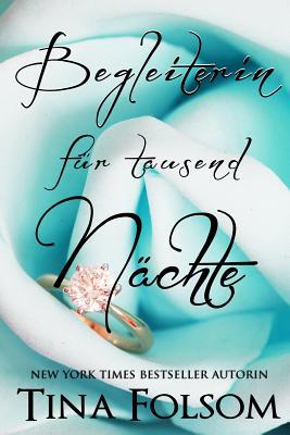 Begleiterin für tausend Nächte (Der Club der ewigen Junggesellen - Buch 2)