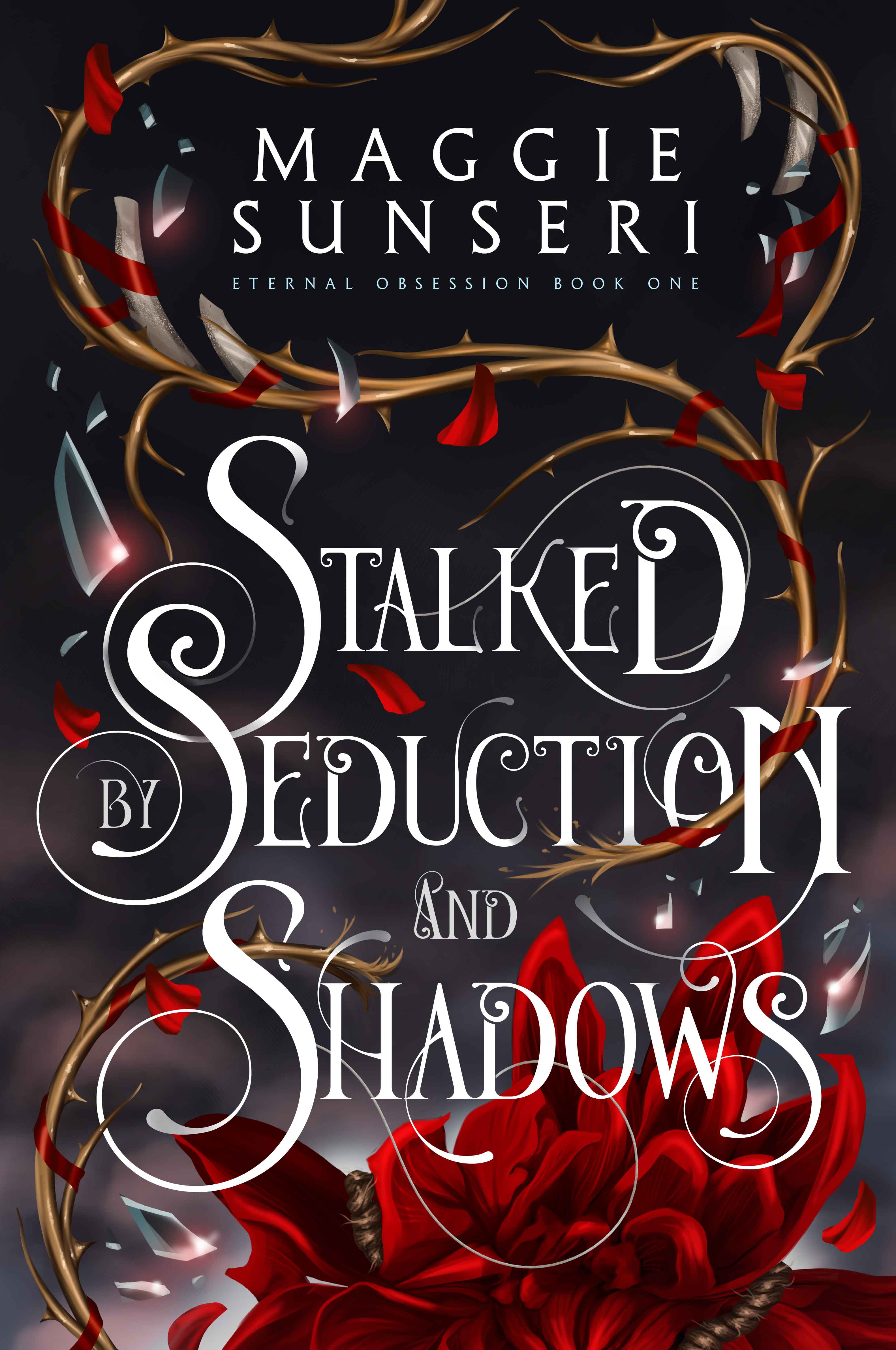 Stalked by Seduction and Shadows (Eternal Obsession, Band 1)