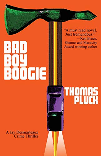 Bad Boy Boogie (Jay Desmarteaux Crime Thriller, Band 1)