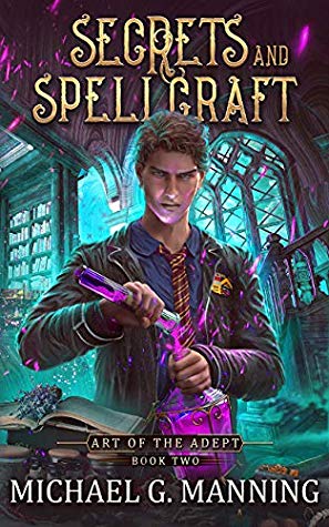 Secrets and Spellcraft (Art of the Adept, Band 2)