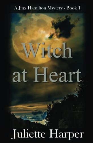 Witch at Heart: A Jinx Hamilton Witch Mystery Book 1 (The Jinx Hamilton Series, Band 1)