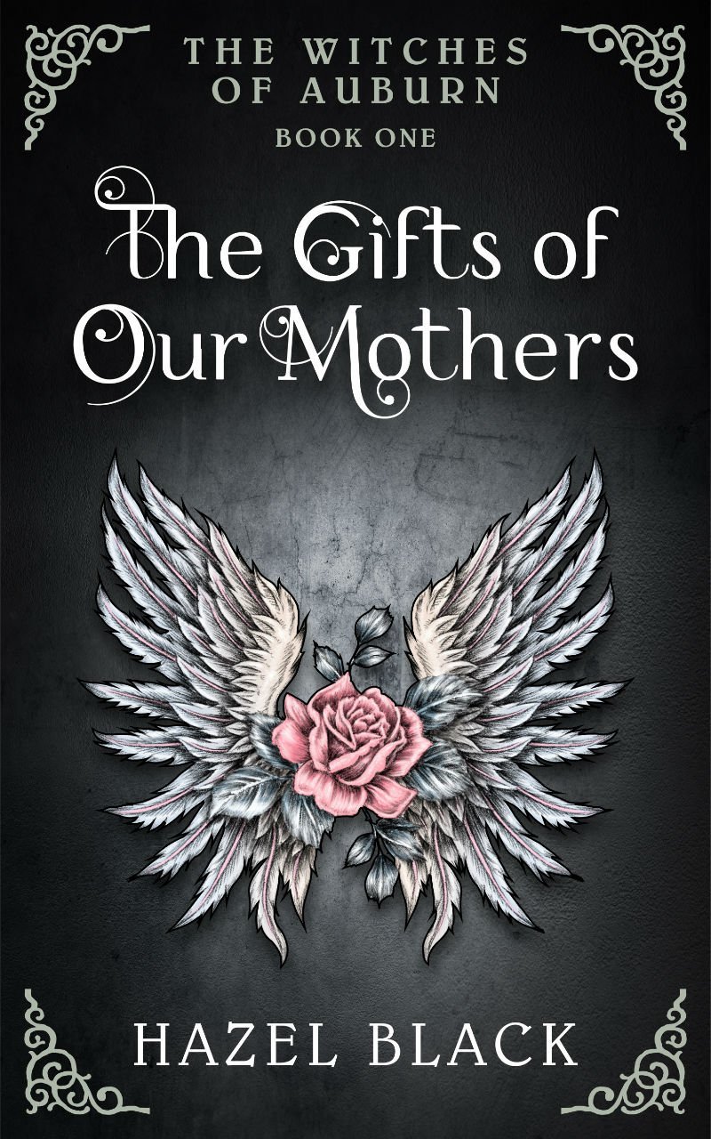 The Witches of Auburn: The Gifts of Our Mothers