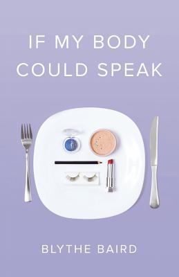If My Body Could Speak: Poems (Button Poetry)