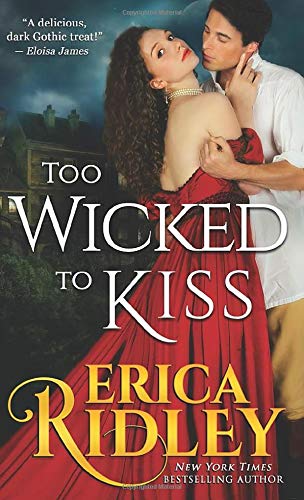 Too Wicked to Kiss (Gothic Love Stories, Band 1)