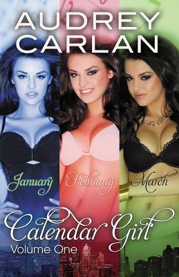 Calendar Girl: Volume One: Volume 1