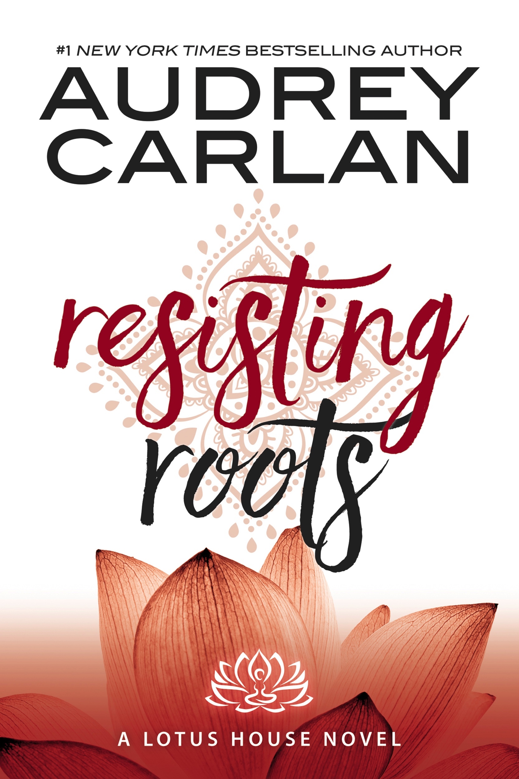 Resisting Roots (Lotus House, Band 1)