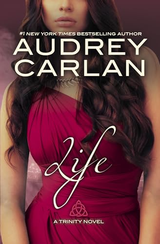 Life: A Trinity Novel (A Trinity Novel (4), Band 4)