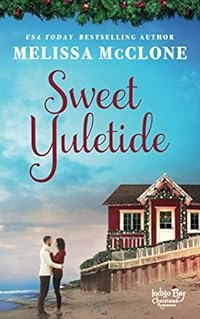 Sweet Yuletide (Indigo Bay Christmas Romances, Band 4)