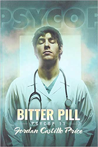 Bitter Pill: PsyCop 11