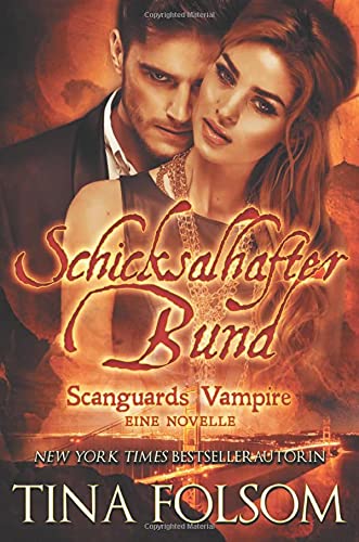 Schicksalhafter Bund: Eine Novelle (Scanguards Vampire)