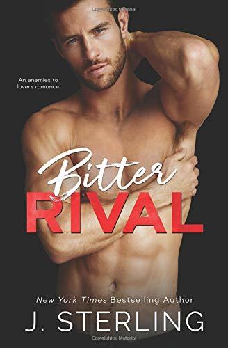Bitter Rival: an enemies to lovers romance