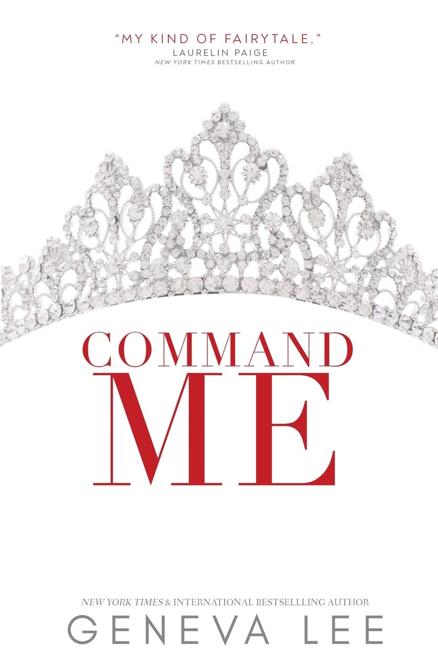 Command Me (Royals Saga, Band 1)