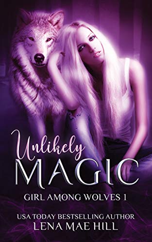 Unlikely Magic: A Cinderella Retelling (Girl Among Wolves, Band 1)