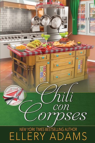Chili con Corpses (Supper Club Mysteries, Band 3)