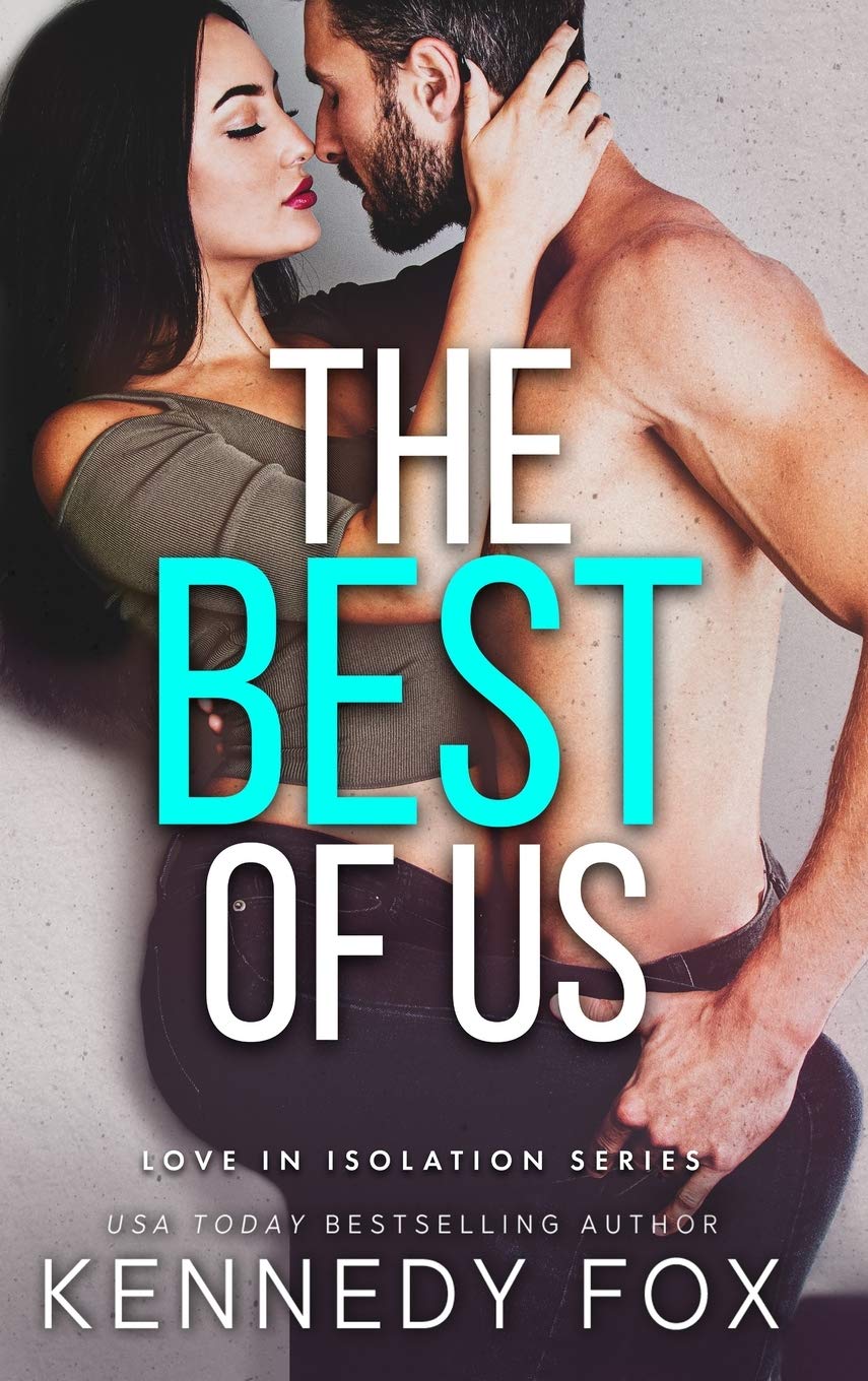 The Best of Us (Love in Isolation, Band 2)