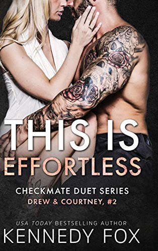 This is Effortless: Drew & Courtney #2 (Checkmate Duet, Band 4)