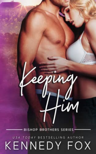 Keeping Him (Bishop Brothers, Band 4)