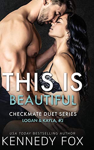 This is Beautiful: Logan & Kayla #2 (Checkmate Duet, Band 6)