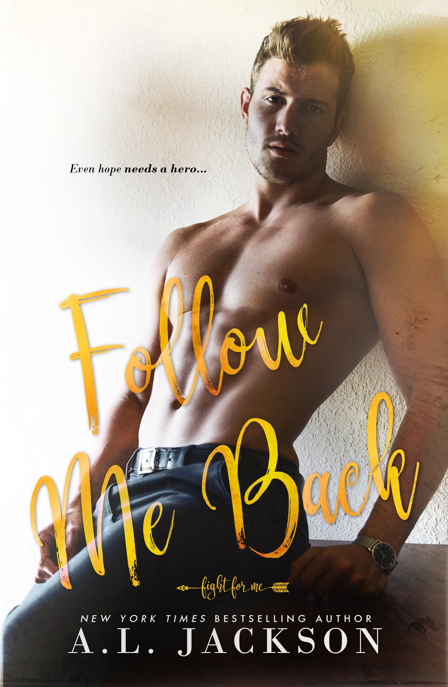 Follow Me Back (Fight for Me, Band 2)