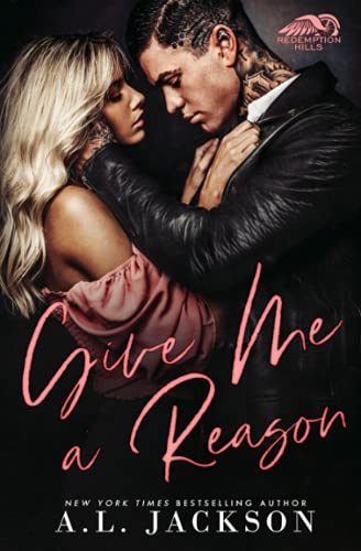 Give Me a Reason: A Single Dad, Enemies-to-Lovers Romance (Redemption Hills, Band 1)