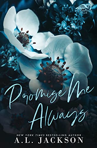 Promise Me Always: Alternate Cover (Redemption Hills, Band 4)