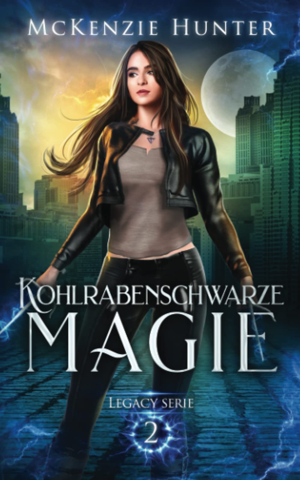 Kohlrabenschwarze Magie (Legacy, Band 2)