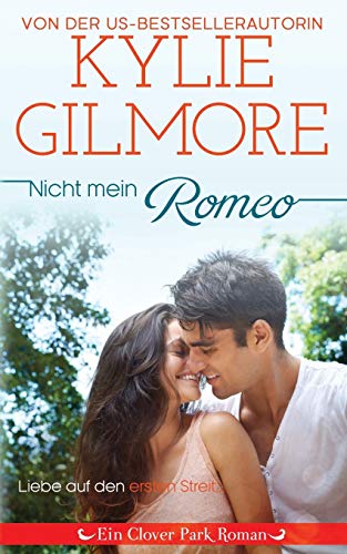 Nicht mein Romeo (Clover Park Serie, Band 6)