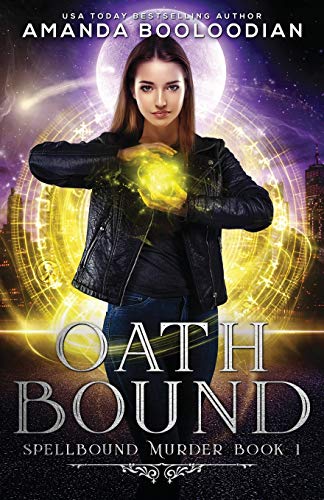 Oath Bound (Spellbound Murder, Band 1)