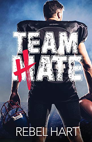 Team Hate: An Enemies To Lovers Standalone Romance: A Standalone Enemies To Lovers Sports Romance (The Football Boys)