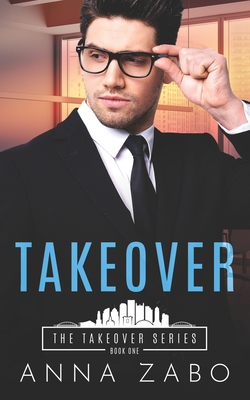 Takeover (The Takeover Series, Band 1)